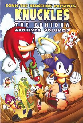 Book cover for Sonic The Hedgehog Presents Knuckles The Echidna Archives 3