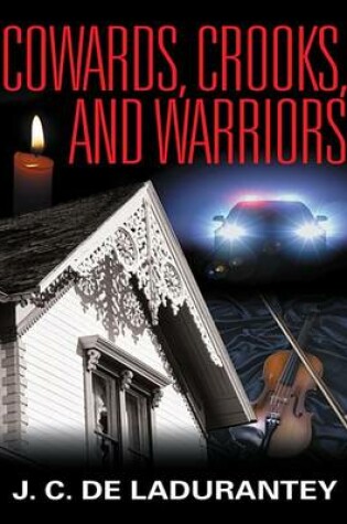 Cover of Cowards, Crooks, and Warriors