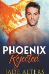 Book cover for Phoenix Rejected