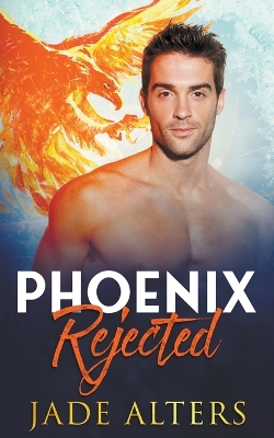 Cover of Phoenix Rejected