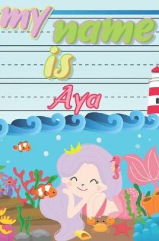 Cover of My Name is Aya