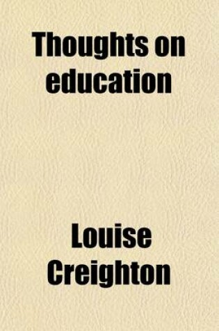 Cover of Thoughts on Education; Speeches and Sermons by Mandell Creighton