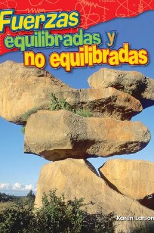 Cover of Fuerzas equilibradas y no equilibradas (Balanced and Unbalanced Forces)