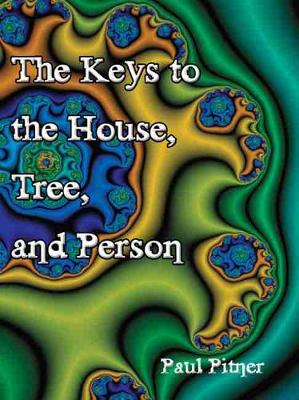 Book cover for The Keys to the House, Tree, and Person