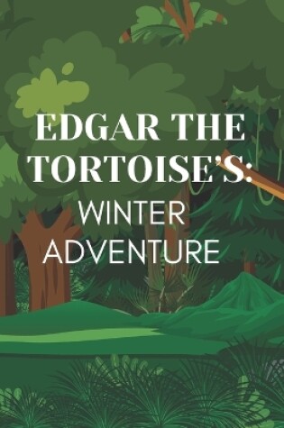 Cover of Edgar the Tortoises