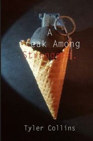 Cover of A Freak Among Strangers