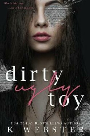 Cover of Dirty Ugly Toy