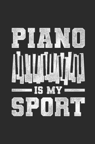 Cover of Piano Is My Sport