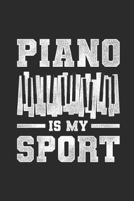 Book cover for Piano Is My Sport