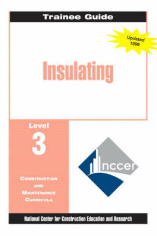 Cover of Insulating Level 3 Trainee Guide, Paperback