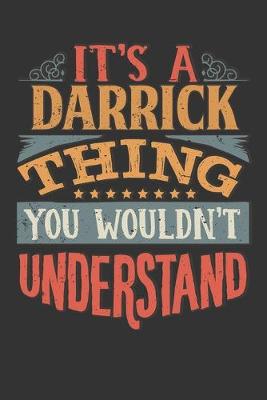 Book cover for Its A Darrick Thing You Wouldnt Understand