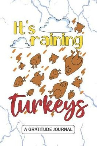 Cover of It's Raining Turkeys - A Gratitude Journal