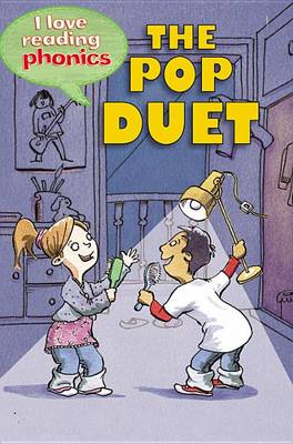 Book cover for I Love Reading Phonics Level 3: The Pop Duet
