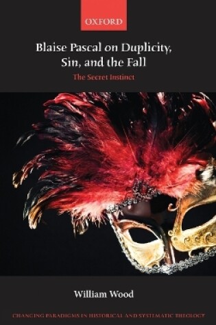 Cover of Blaise Pascal on Duplicity, Sin, and the Fall