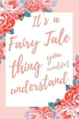 Cover of It's a Fairy Tail Thing You Wouldn't Understand