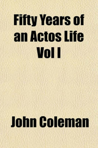Cover of Fifty Years of an Actos Life Vol I