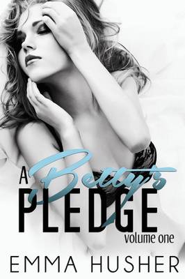 Book cover for A Betty's Pledge, Volume One