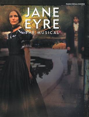 Book cover for Jane Eyre (the Musical) (Vocal Selections)