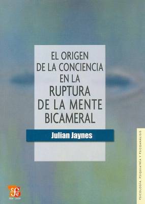 Cover of El Origen de La Conciencia En La Ruptura de La Mente Bicameral