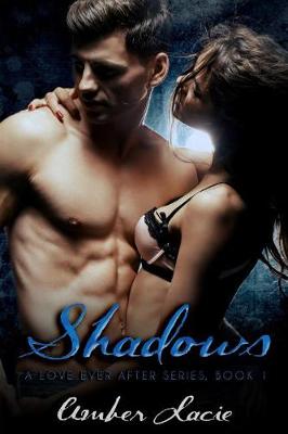 Book cover for Shadows, A Love Ever After Series Book 1