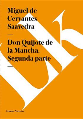 Book cover for Don Quijote de La Mancha. Segunda Parte