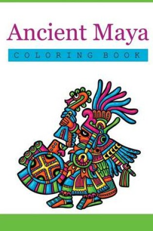 Cover of Ancient Maya Coloring Book