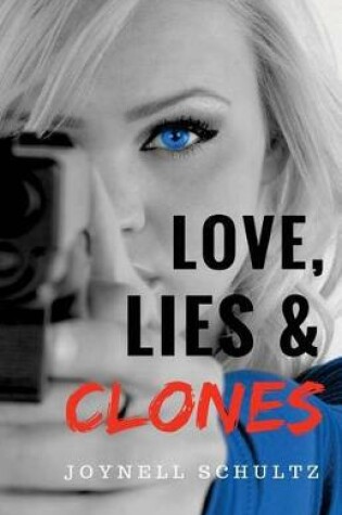 Cover of Love, Lies & Clones