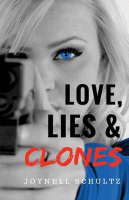 Book cover for Love, Lies & Clones