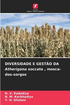 Book cover for DIVERSIDADE E GESTÃO DA Atherigona soccata, mosca-dos-sorgos