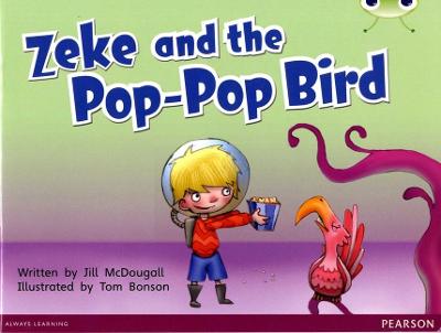 Book cover for Bug Club Guided Fiction Year 1 Blue C Zeke and the Pop-pop Bird