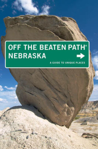 Cover of Nebraska Off the Beaten Path(r)