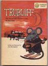 Book cover for Trubloff the Mouse Who Wanted