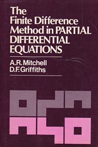 Cover of The Finite Difference Method in Partial Differential Equations