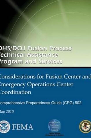 Cover of DHS/DOJ Fusion Process Technical Assistance Program and Services - Considerations for Fusion Center and Emergency Operations Center Coordination