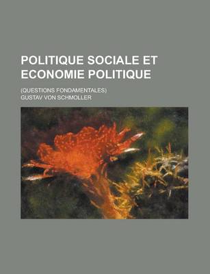 Book cover for Politique Sociale Et Economie Politique; (Questions Fondamentales)
