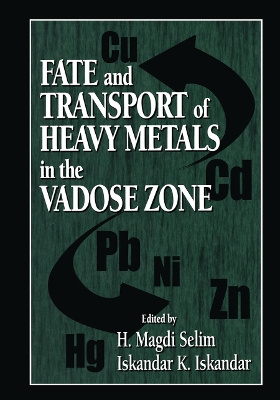 Book cover for Fate and Transport of Heavy Metals in the Vadose Zone