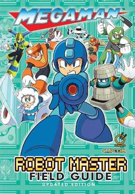 Book cover for Mega Man: Robot Master Field Guide - Updated Edition