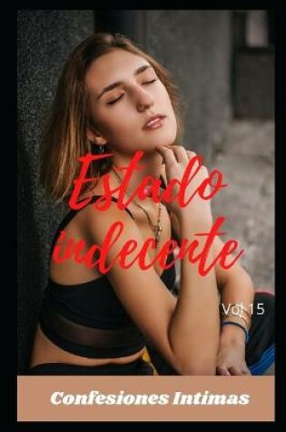 Cover of Estado indecente (vol 15)