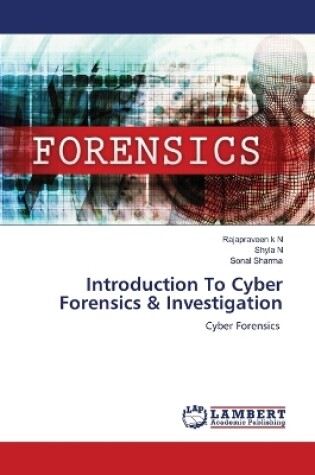 Cover of Introduction To Cyber Forensics & Investigation