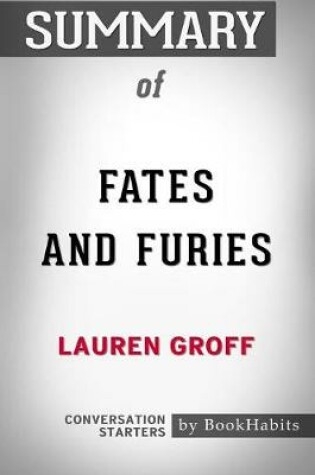 Cover of Summary of Fates and Furies by Lauren Groff