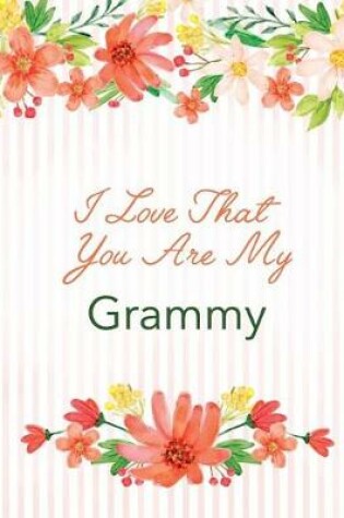 Cover of I Love That You Are My Grammy