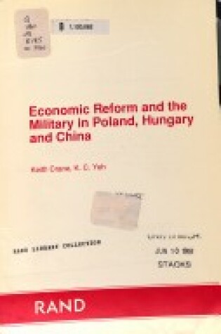 Cover of Economic Reform and the Military in Poland, Hungary & China