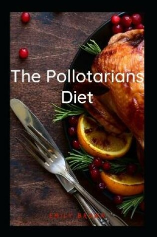 Cover of The Pollotarians Diet