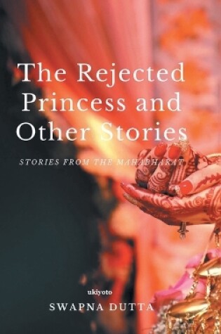 Cover of The Rejected Princess and Other Stories
