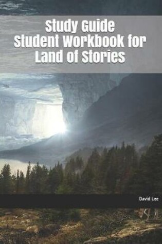 Cover of Study Guide Student Workbook for Land of Stories