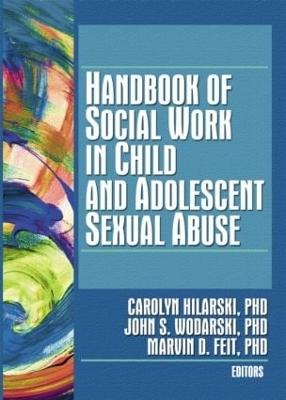 Cover of Handbook of Social Work in Child and Adolescent Sexual Abuse