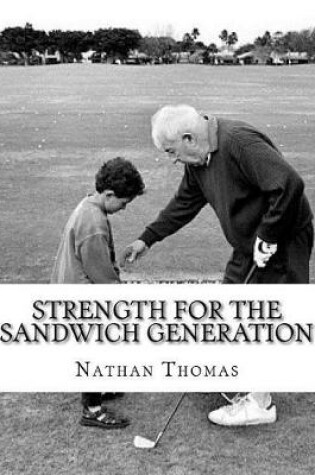 Cover of Strength for the Sandwich Generation