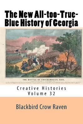 Book cover for The New All-Too-True-Blue History of Georgia