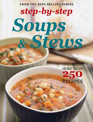 Book cover for Step-By-Step Collections: Soups & Stews