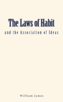 Book cover for The Laws of Habit and the Association of Ideas